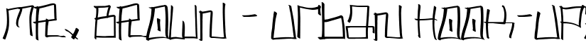 MR. BROWN - Urban Hook-Upz Regular font
