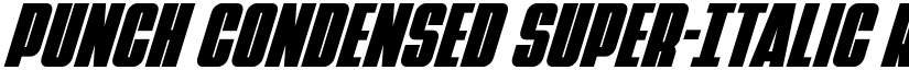 Punch Condensed Super-Italic Regular font