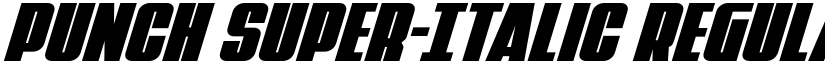 Punch Super-Italic Regular font
