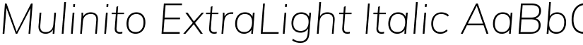 Mulinito ExtraLight Italic font