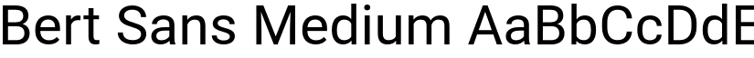 Bert Sans Medium font