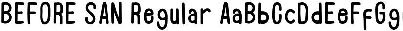 BEFORE SAN Regular font