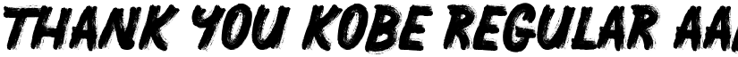 THANK YOU KOBE Regular font