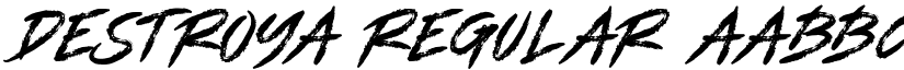 DESTROYA Regular font