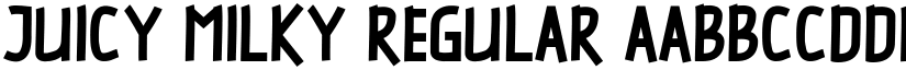 JUICY MILKY Regular font