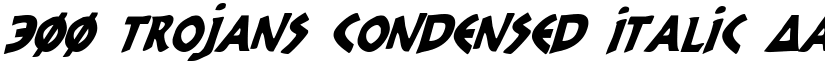 300 Trojans Condensed Italic font