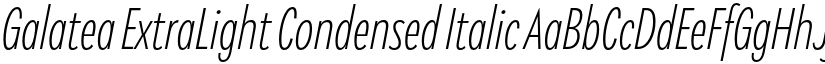 Galatea ExtraLight Condensed Italic font