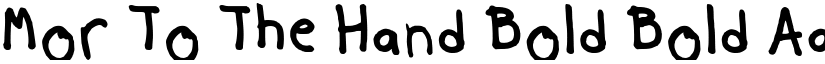 Mor To The Hand Bold Bold font