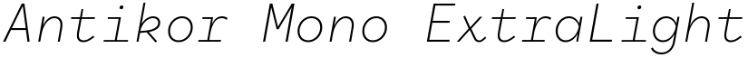 Antikor Mono ExtraLight Italic font