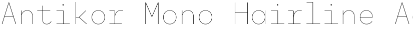 Antikor Mono Hairline font