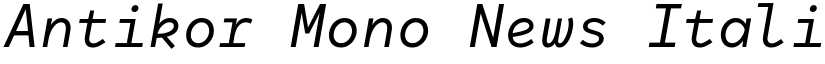 Antikor Mono News Italic font