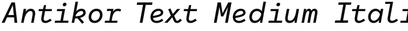 Antikor Text Medium Italic font
