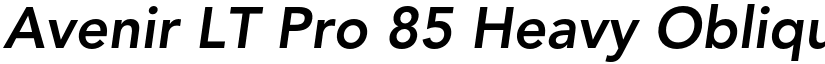 Avenir LT Pro 85 Heavy Oblique font