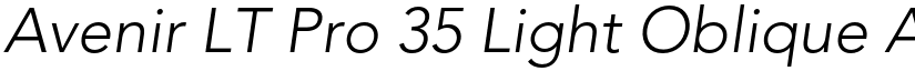 Avenir LT Pro 35 Light Oblique font