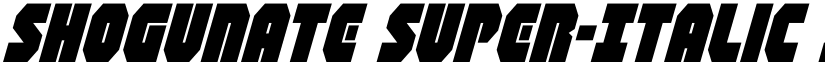 Shogunate Super-Italic Italic font