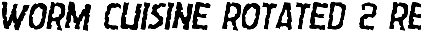 Worm Cuisine Rotated 2 Regular font