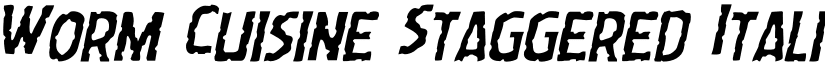 Worm Cuisine Staggered Italic Italic font