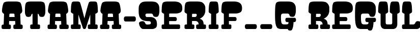 ATAMA-SERIF__G Regular font