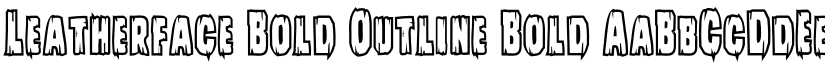 Leatherface Bold Outline Bold font