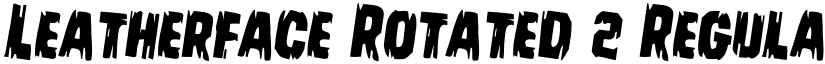 Leatherface Rotated 2 Regular font