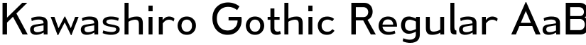 Kawashiro Gothic Regular font