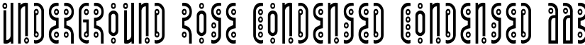 Underground Rose Condensed Condensed font