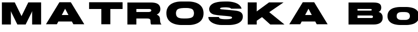 MATROSKA Bold font