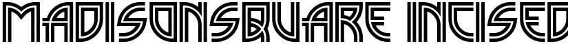 MadisonSquare Incised font