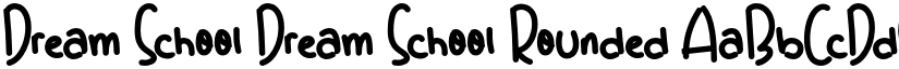 Dream School Dream School Rounded font