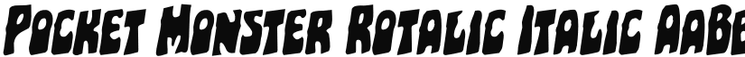 Pocket Monster Rotalic Italic font