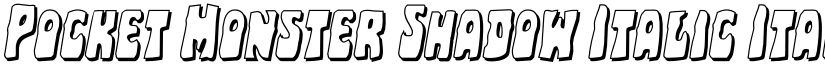 Pocket Monster Shadow Italic Italic font