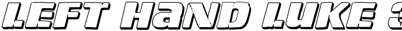 Left Hand Luke 3D Italic Italic font