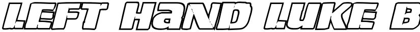 Left Hand Luke Bold Out Italic Bold Outline Italic font