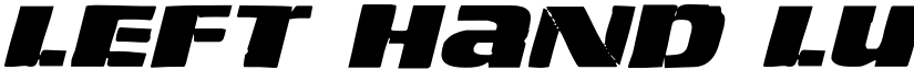 Left Hand Luke Expanded Italic Expanded Italic font