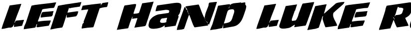Left Hand Luke Rotalic Italic font