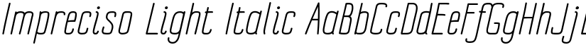 Impreciso Light Italic font