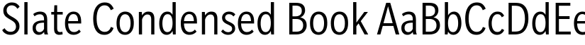 Slate Condensed Book font