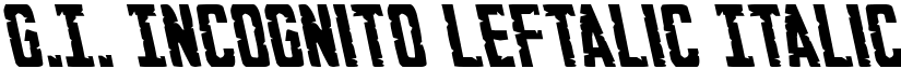 G.I. Incognito Leftalic Italic font