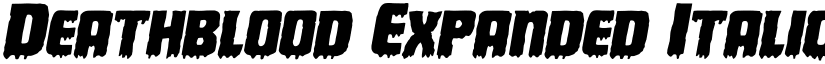 Deathblood Expanded Italic Expanded Italic font