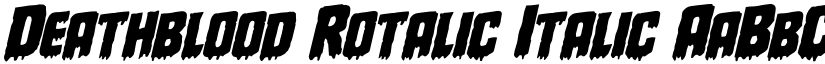 Deathblood Rotalic Italic font