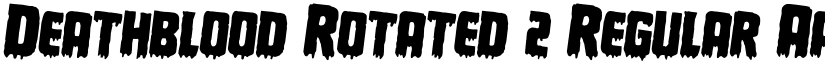 Deathblood Rotated 2 Regular font