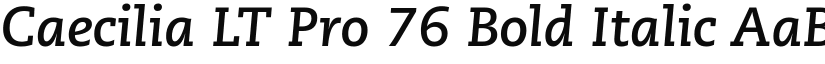 Caecilia LT Pro 76 Bold Italic font