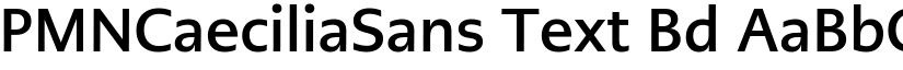 PMNCaeciliaSans Text Bd font