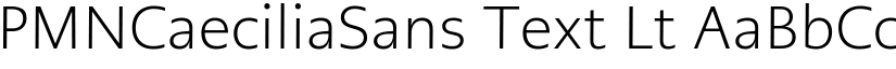 PMNCaeciliaSans Text Lt font