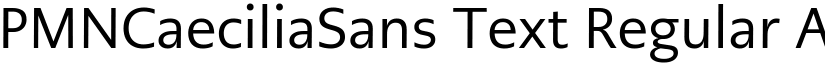 PMNCaeciliaSans Text Regular font