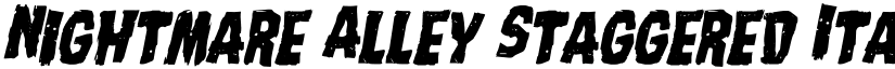 Nightmare Alley Staggered Ital Italic font