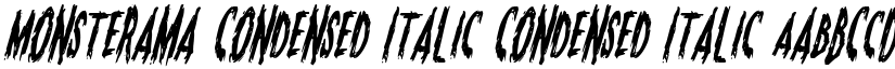 Monsterama Condensed Italic Condensed Italic font