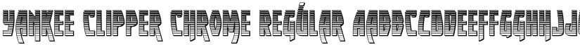 Yankee Clipper Chrome Regular font