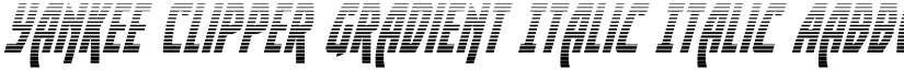 Yankee Clipper Gradient Italic Italic font