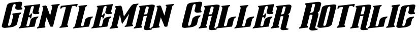 Gentleman Caller Rotalic Italic font